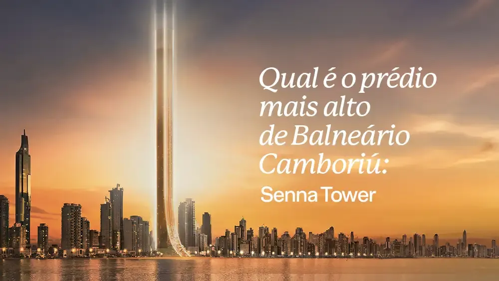 Senna Tower, o prédio mais alto de Balneário Camboriú